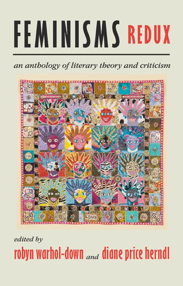 Feminisms Redux: An Anthology Of Literary Theory And Criticism,New
