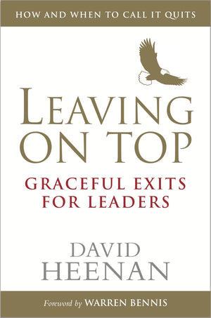 Leaving on Top: Graceful Exits for Leaders,Used