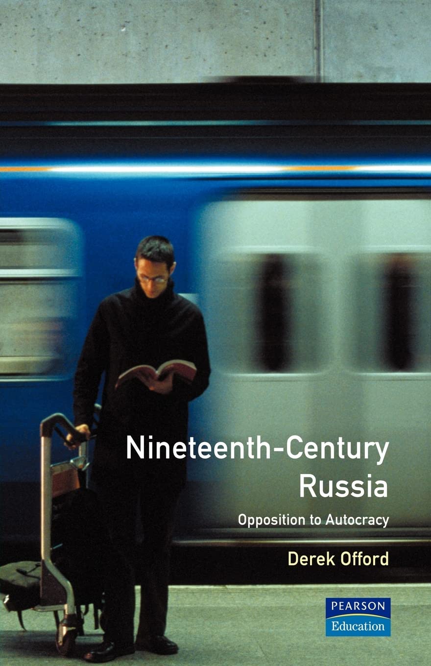 Nineteenth Century Russia: Opposition to Autocracy,Used