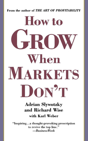 How To Grow When Markets Don'T,New