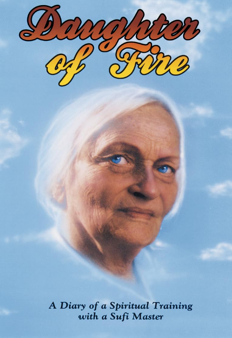 Daughter of Fire: A Diary of a Spiritual Training with a Sufi Master,Used