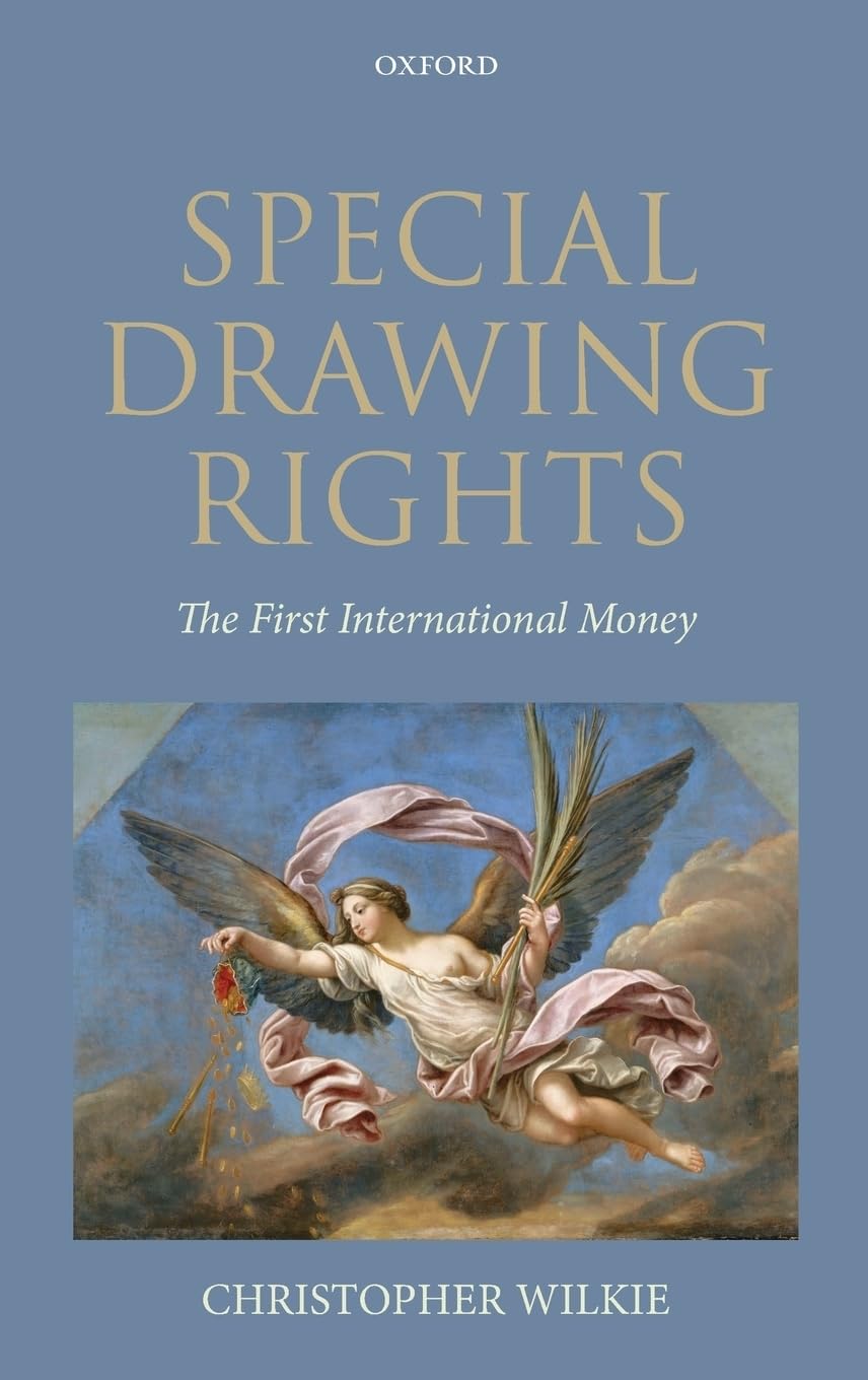 Special Drawing Rights: The First International Money,Used