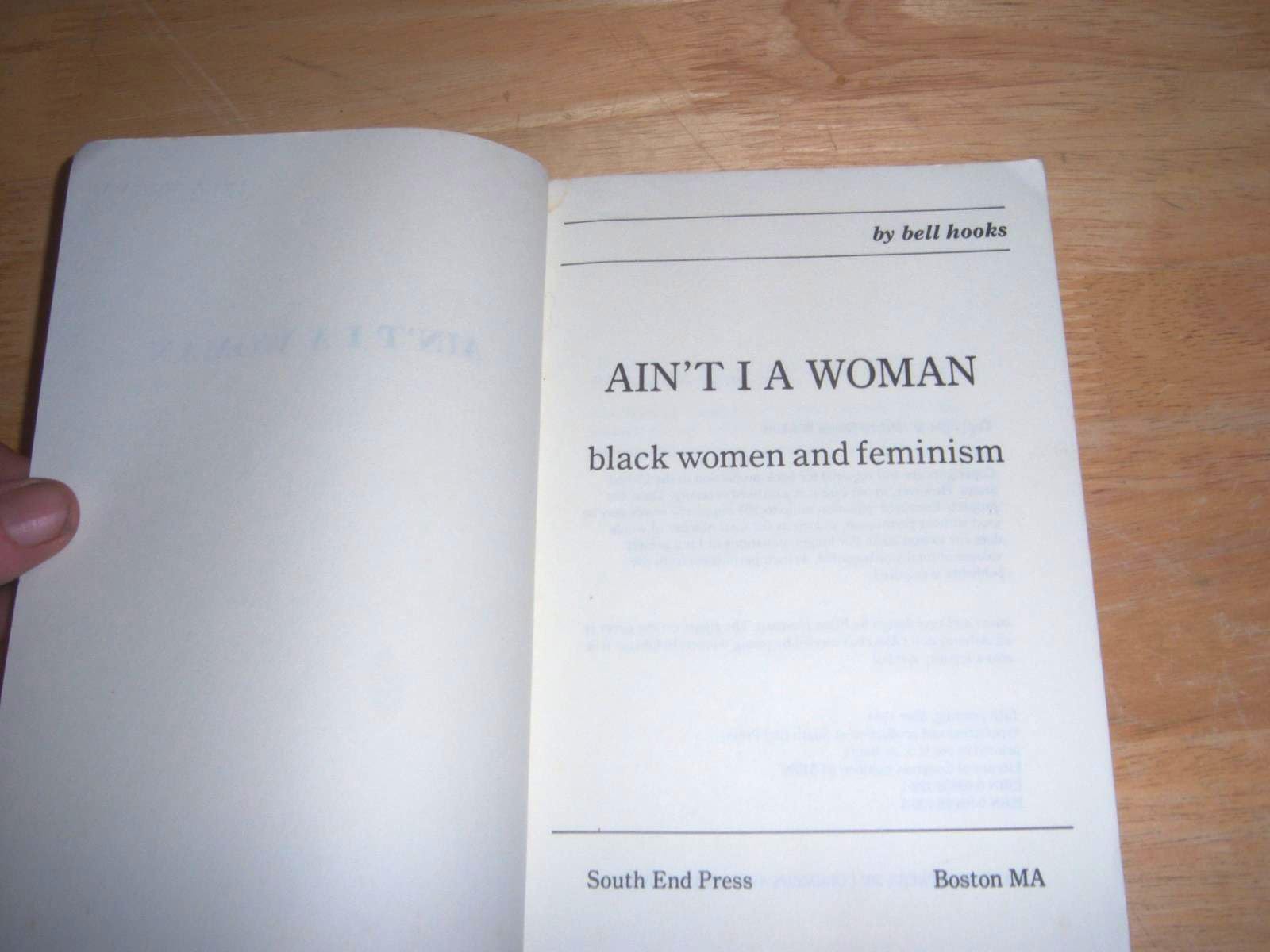 Ain't I a Woman: Black Women and Feminism,Used