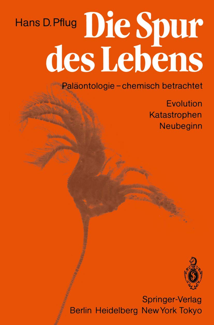 Die Spur des Lebens: Palontologie  chemisch betrachtet Evolution Katastrophen Neubeginn (German Edition),Used