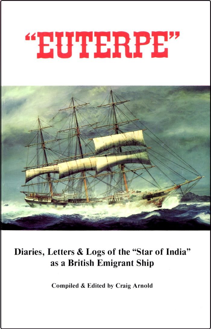 Euterpe: Diaries, Letters & Logs of the Star of India As a British Emigrant Ship,Used