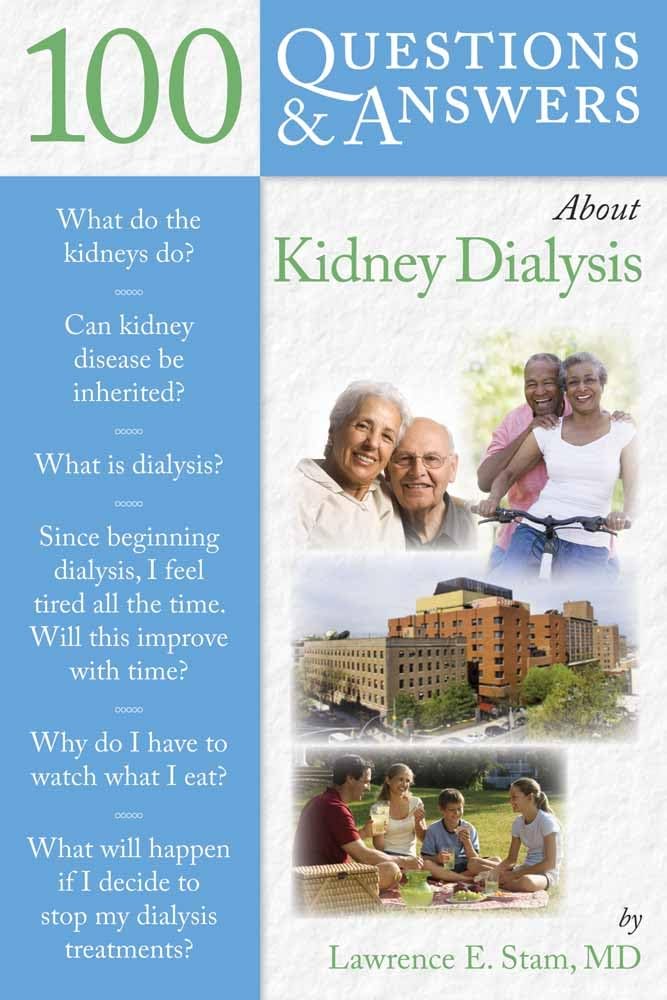 100 Questions & Answers About Kidney Dialysis (100 Questions and Answers About...),Used