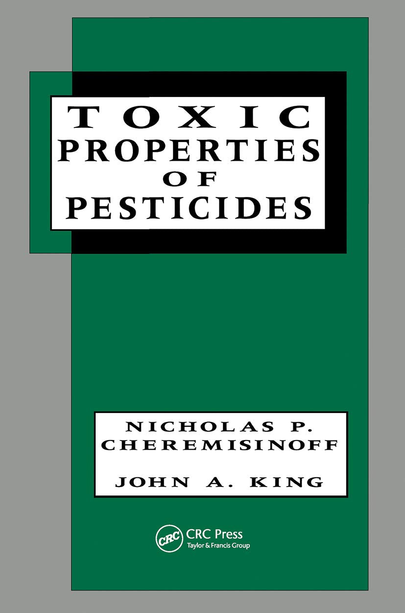Toxic Properties of Pesticides (Environmental Science & Pollution),Used