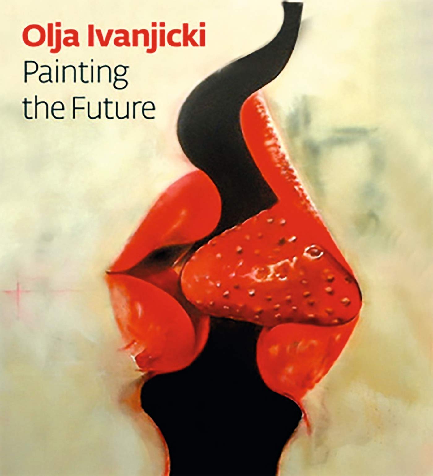 Olja Ivanjicki: Painting the Future,Used