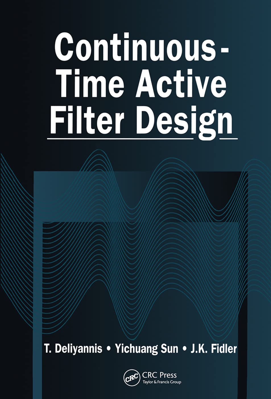 ContinuousTime Active Filter Design (Electronic Engineering Systems),Used