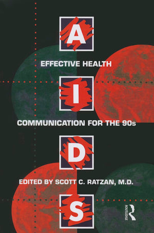 Aids: Effective Health Communication For The 90s,Used