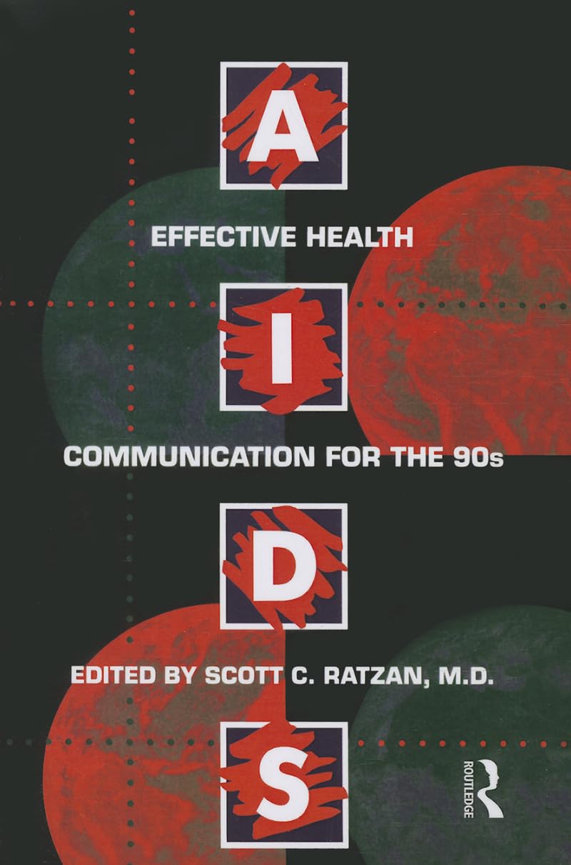Aids: Effective Health Communication For The 90s,Used