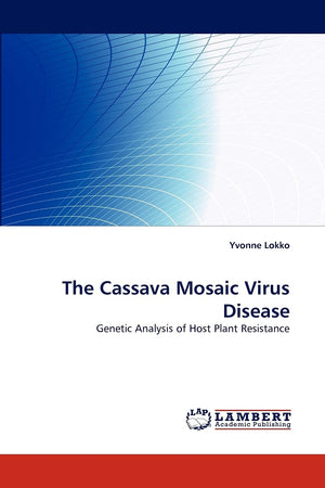 The Cassava Mosaic Virus Disease: Genetic Analysis of Host Plant Resistance,Used