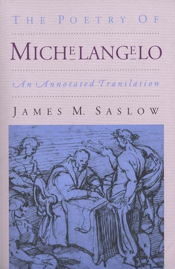 The Poetry Of Michelangelo: An Annotated Translation