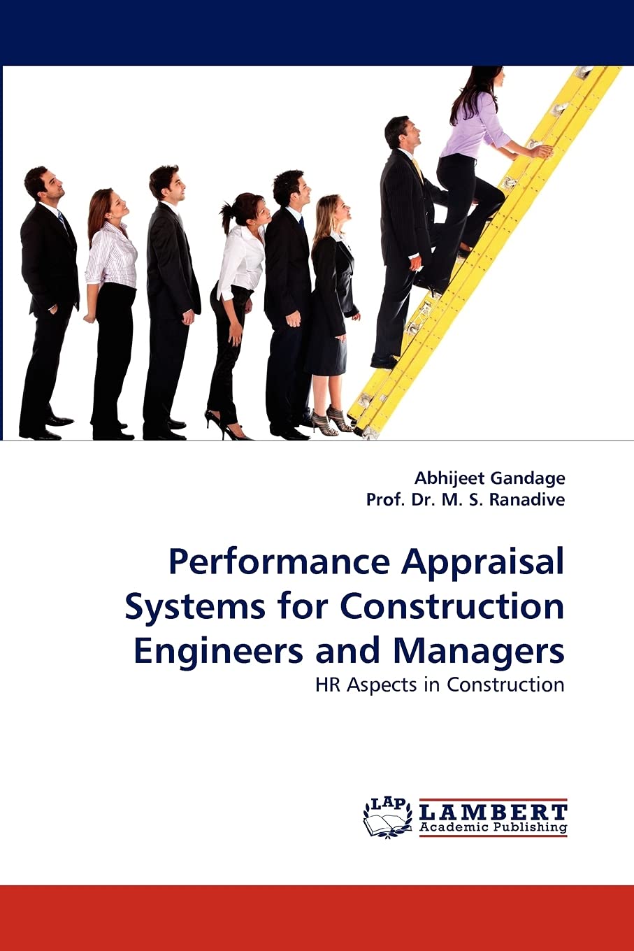Performance Appraisal Systems for Construction Engineers and Managers: HR Aspects in Construction,Used