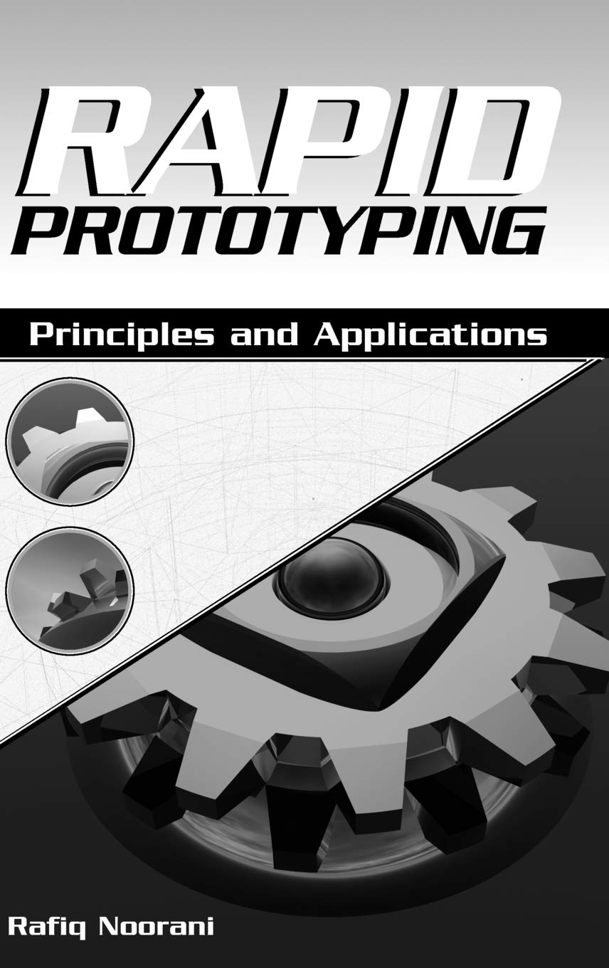 Rapid Prototyping: Principles and Applications,Used