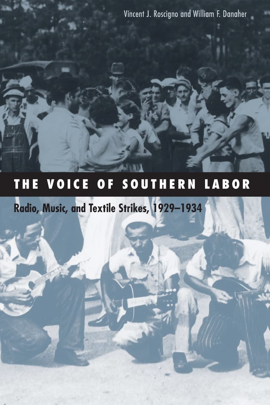 The Voice Of Southern Labor (Social Movements, Protest And Contention) (Volume 19),Used