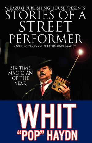 Stories Of A Street Performer: The Memoirs Of A Master Magician,Used