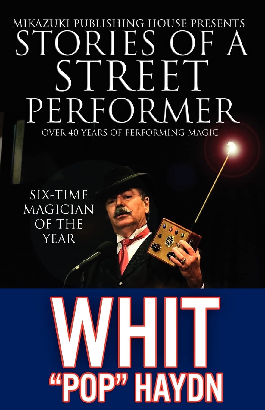 Stories Of A Street Performer: The Memoirs Of A Master Magician,Used