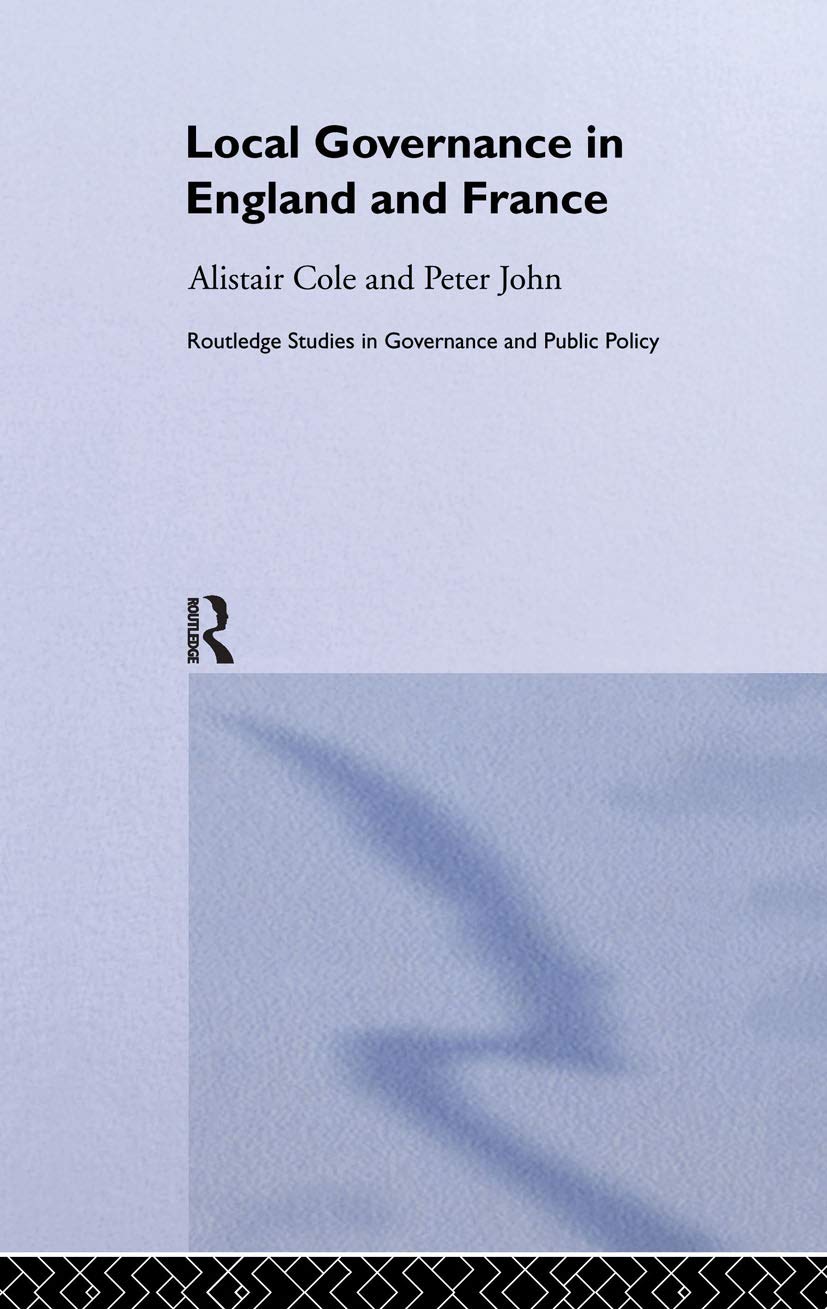 Local Governance in England and France (Routledge Studies in Governance and Public Policy),Used