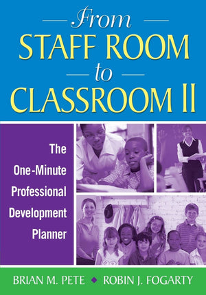 From Staff Room to Classroom II: The OneMinute Professional Development Planner,Used