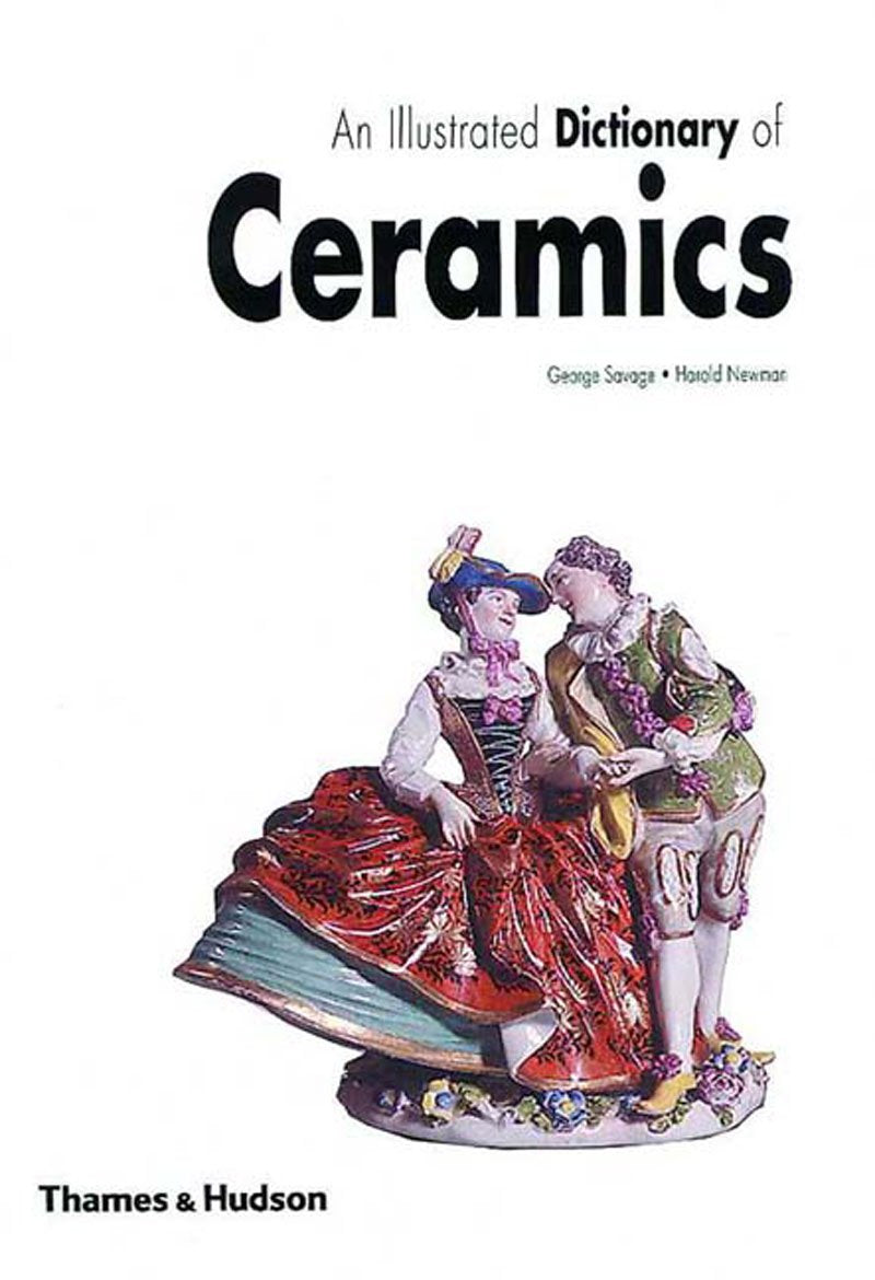 An Illustrated Dictionary of Ceramics,Used
