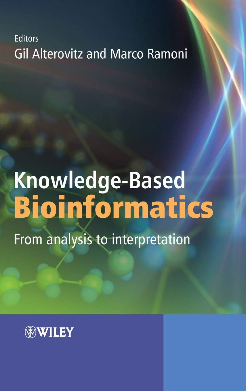 Knowledgebased Bioinformatics: From Analysis To Interpretation