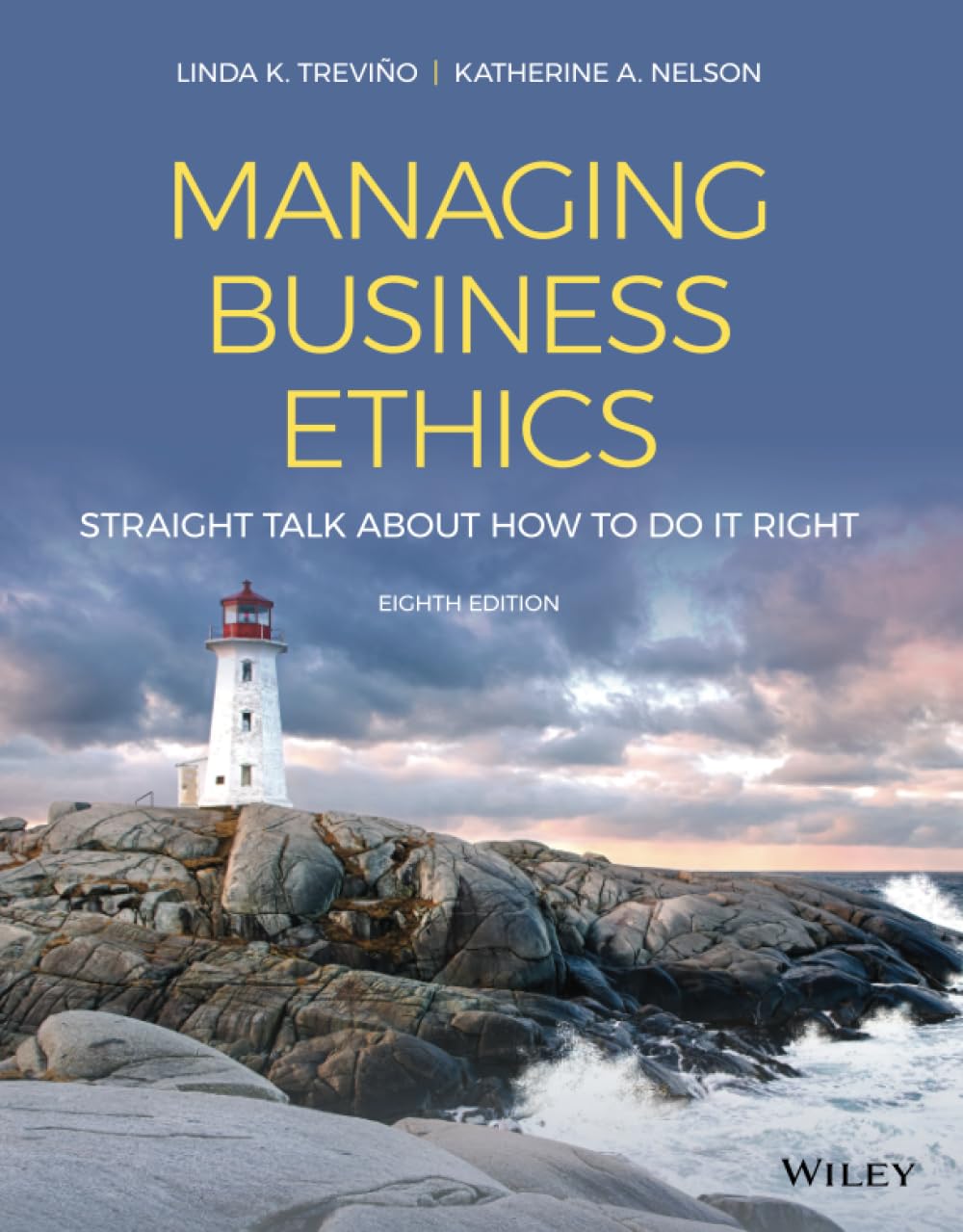 Managing Business Ethics: Straight Talk about How to Do It Right,Used