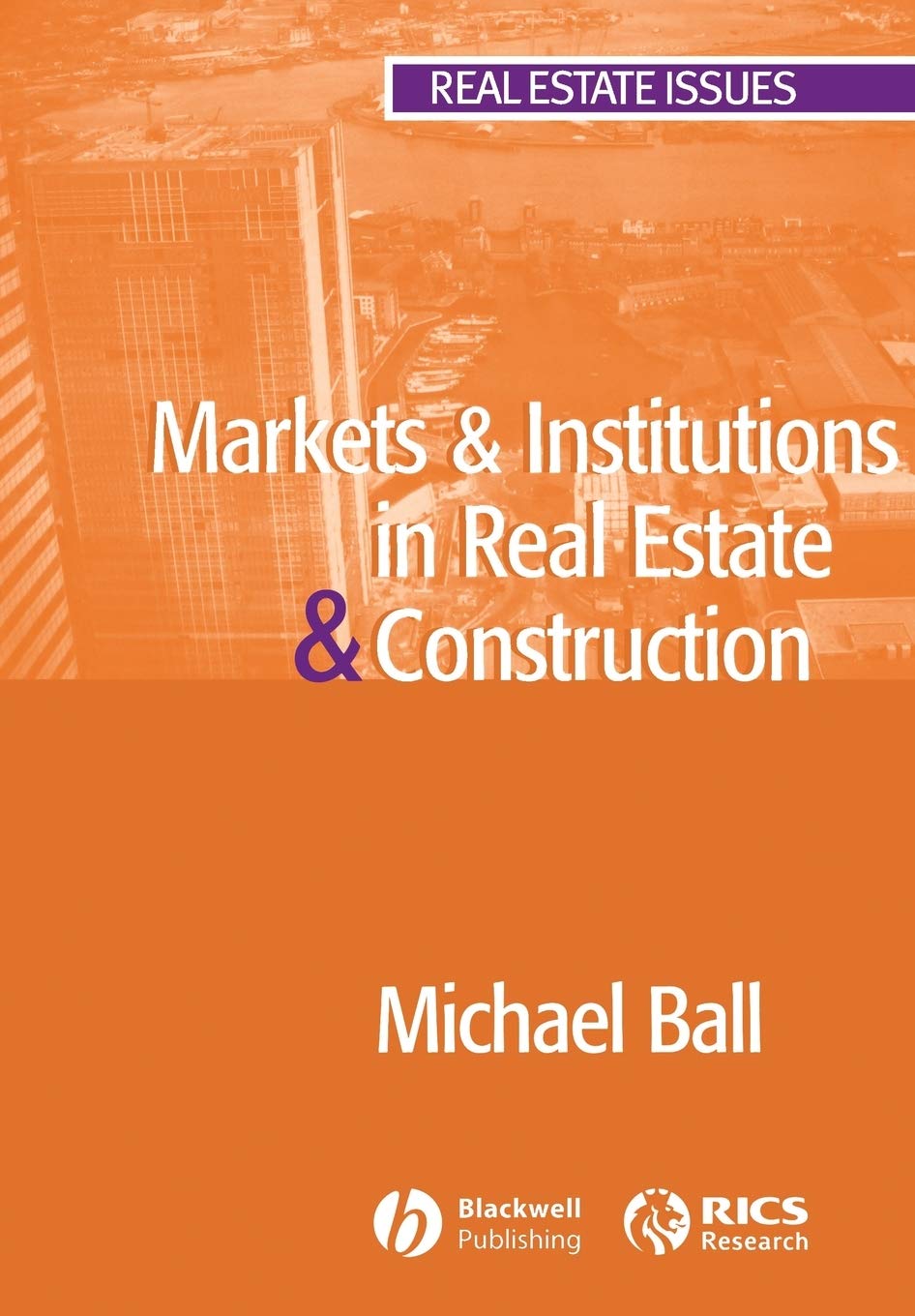 Markets and Institutions in Real Estate and Construction (Real Estate Issues),Used