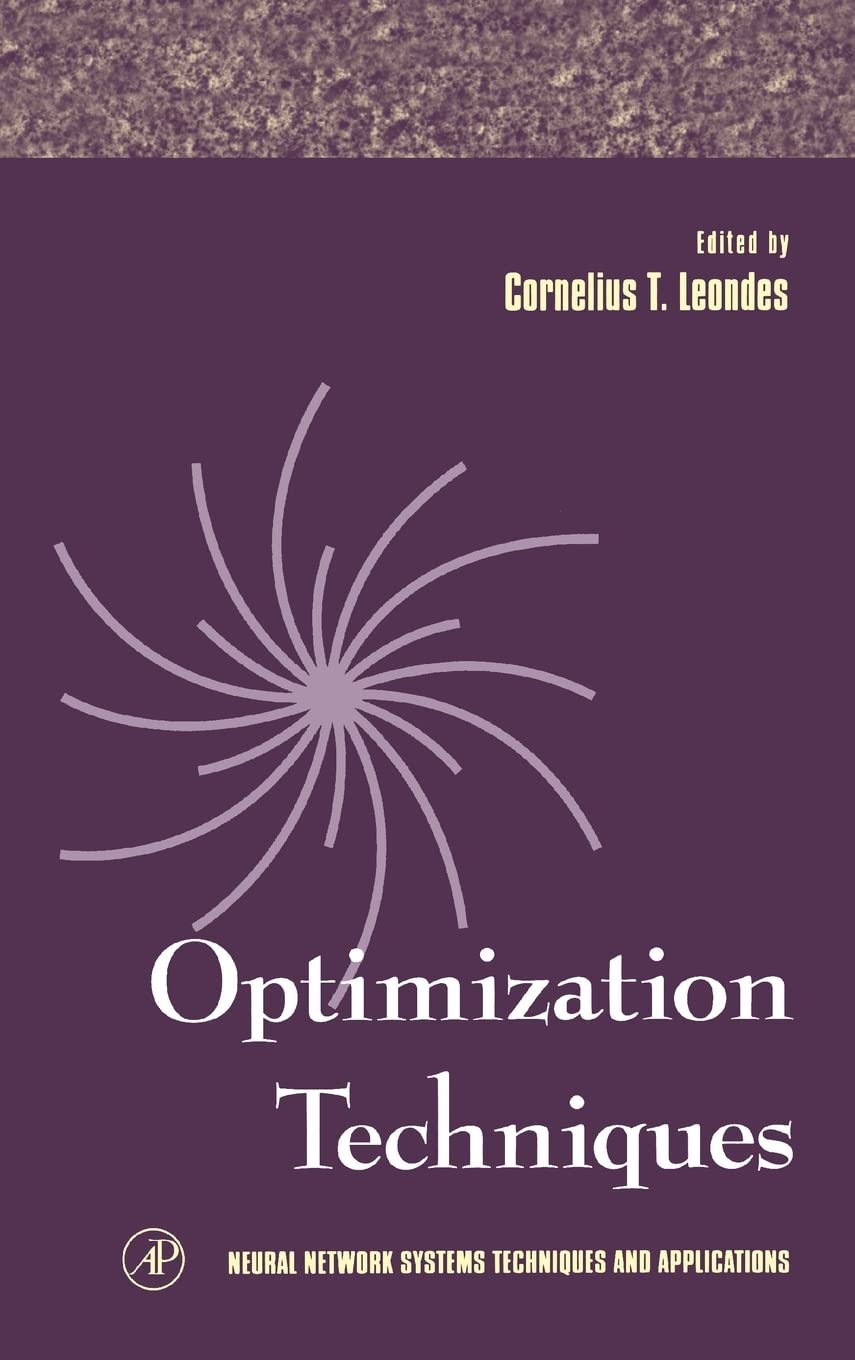 Optimization Techniques (Volume 2) (Neural Network Systems Techniques and Applications, Volume 2),Used