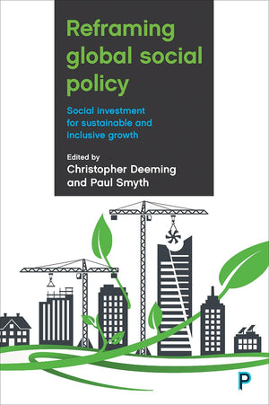 Reframing Global Social Policy: Social Investment for Sustainable and Inclusive Growth,Used