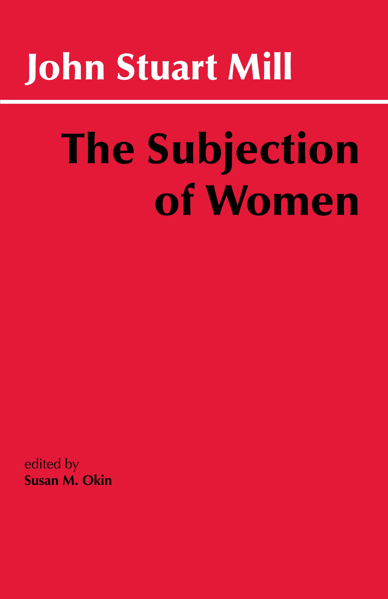 The Subjection of Women (Hackett Classics Series),Used
