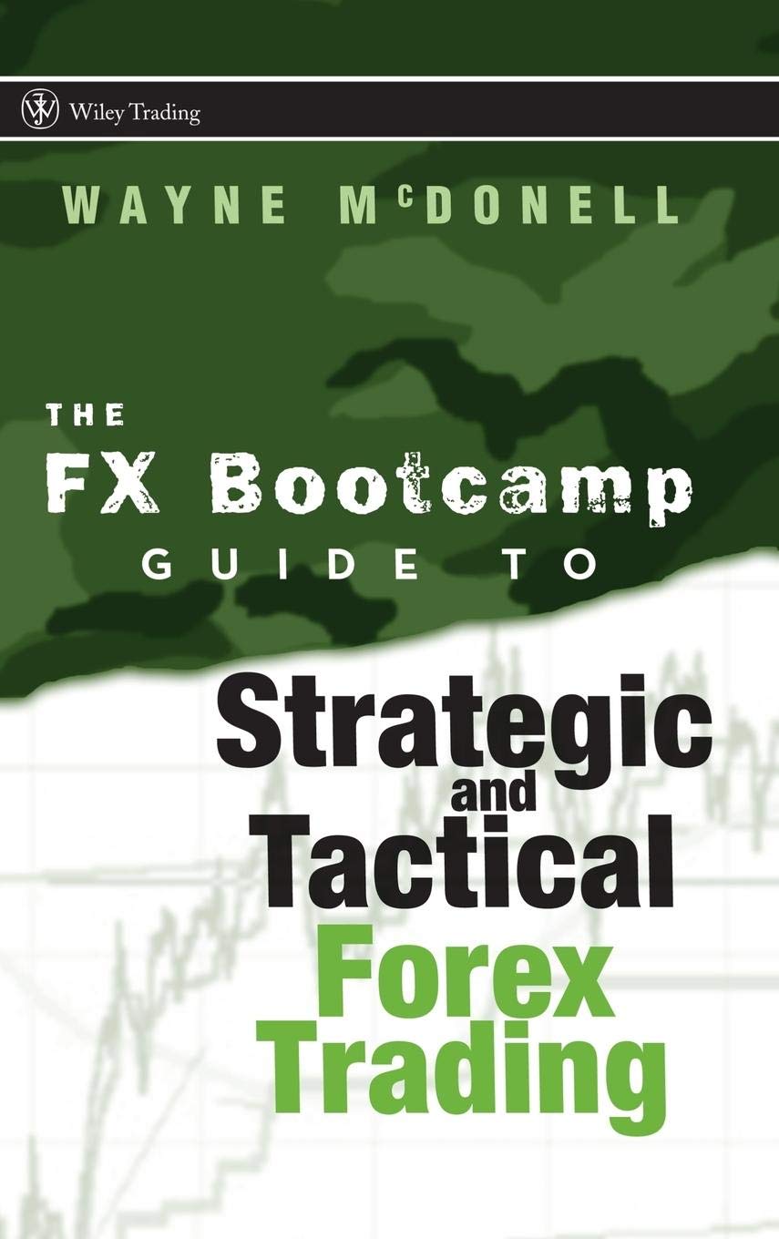 The FX Bootcamp Guide to Strategic and Tactical Forex Trading,Used