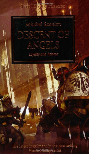 Descent of Angels: Loyalty and Honour (The Horus Heresy),Used