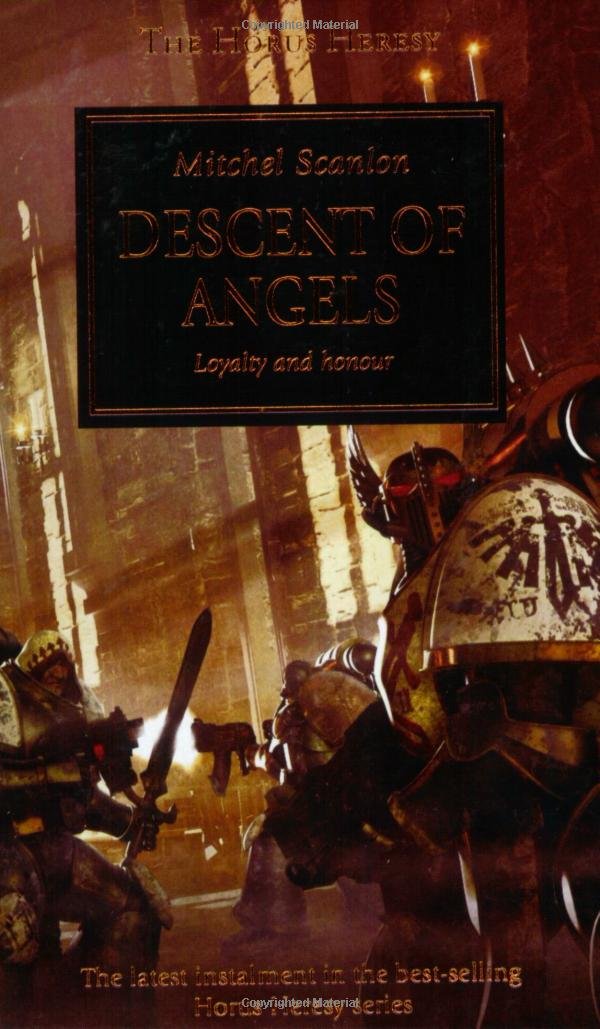 Descent of Angels: Loyalty and Honour (The Horus Heresy),Used