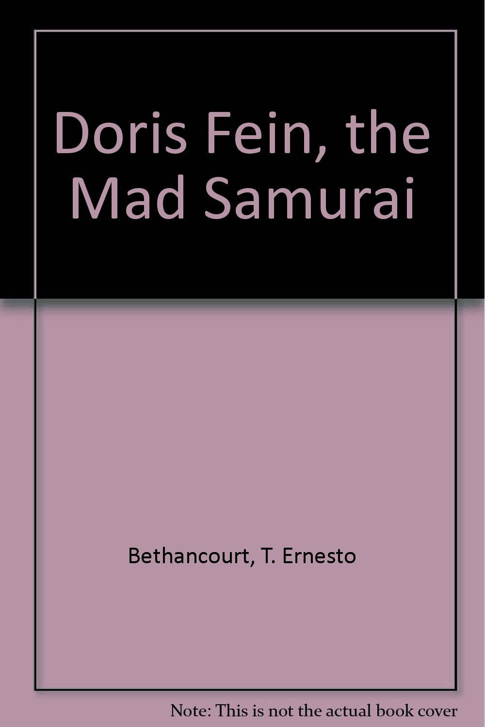 Doris Fein, the Mad Samurai,Used