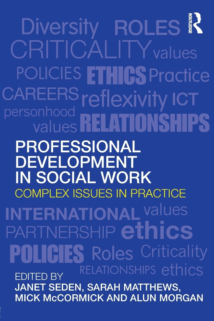 Professional Development in Social Work: Complex Issues in Practice (Postqualifying Social Work),Used