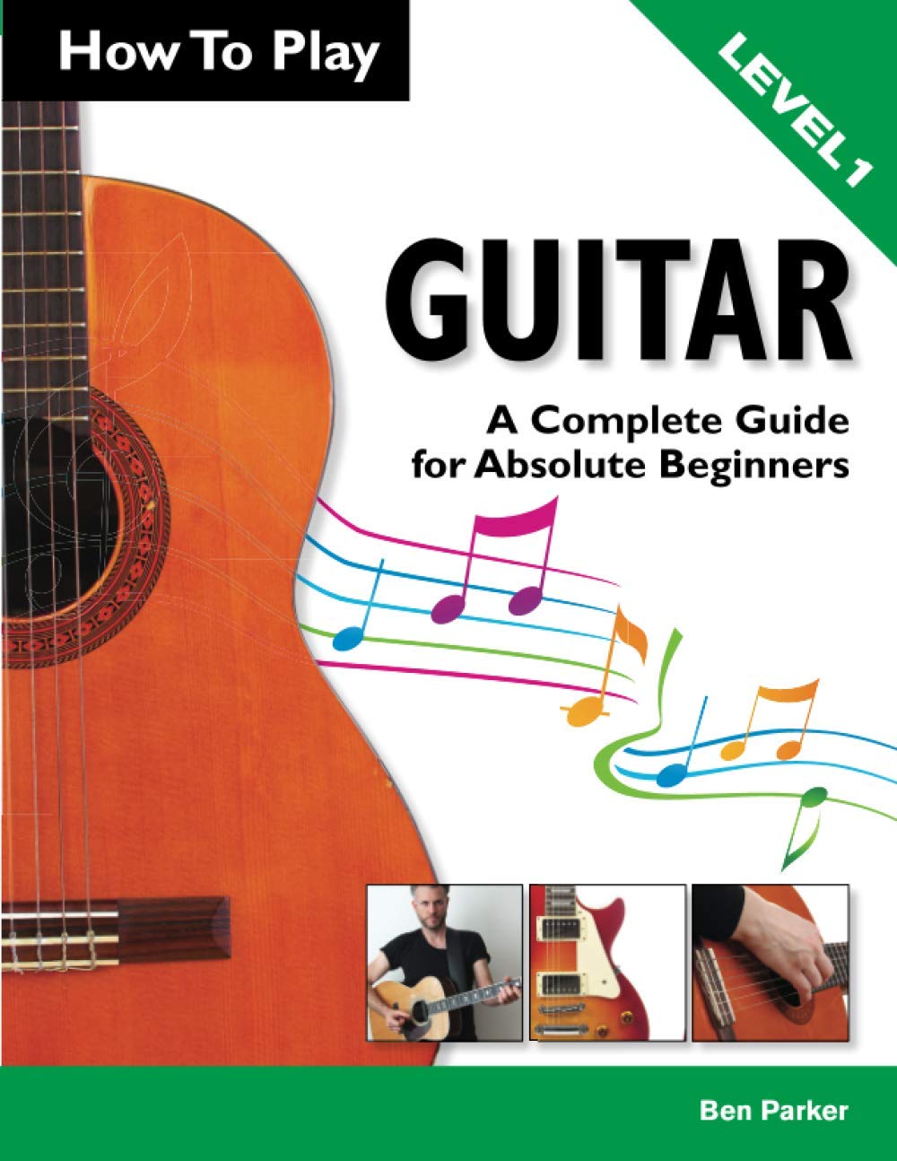 How To Play Guitar: A Complete Guide for Absolute Beginners  Level 1,Used