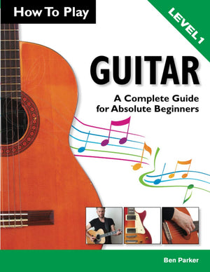 How To Play Guitar: A Complete Guide for Absolute Beginners  Level 1,Used
