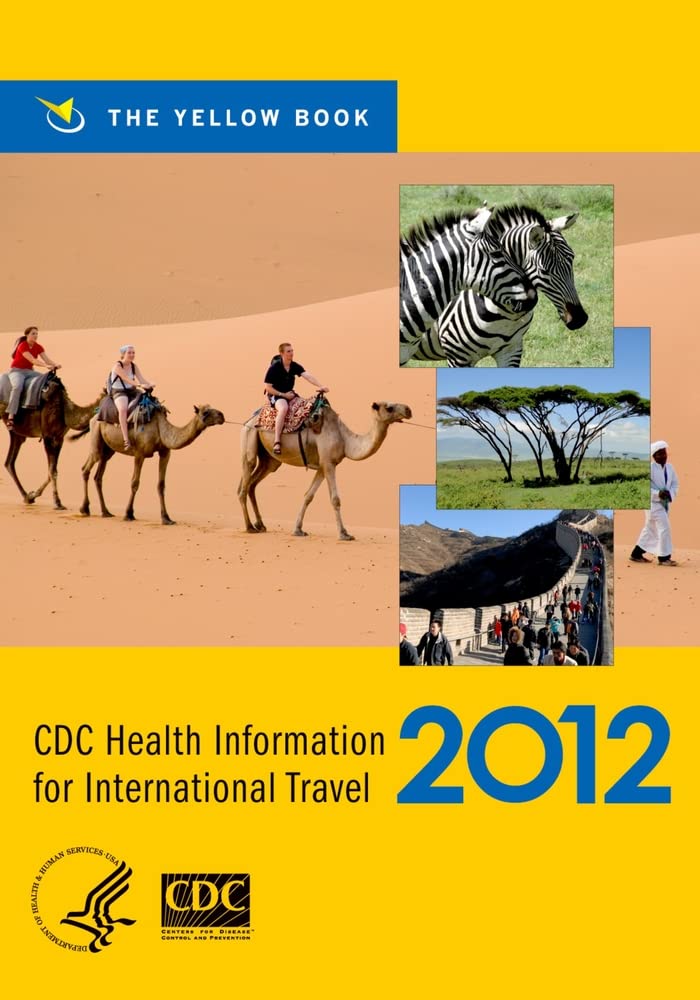 CDC Health Information for International Travel 2012: The Yellow Book,New