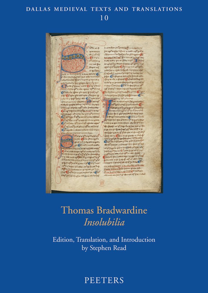 Thomas Bradwardine, Insolubilia (Dallas Medieval Texts and Translations, 10),Used