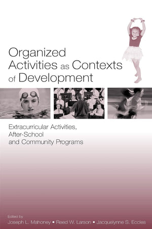 Organized Activities As Contexts Of Development,Used