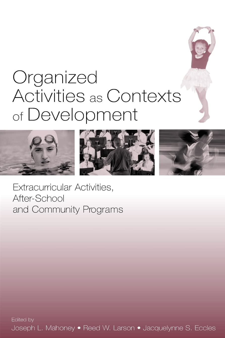 Organized Activities As Contexts Of Development,Used