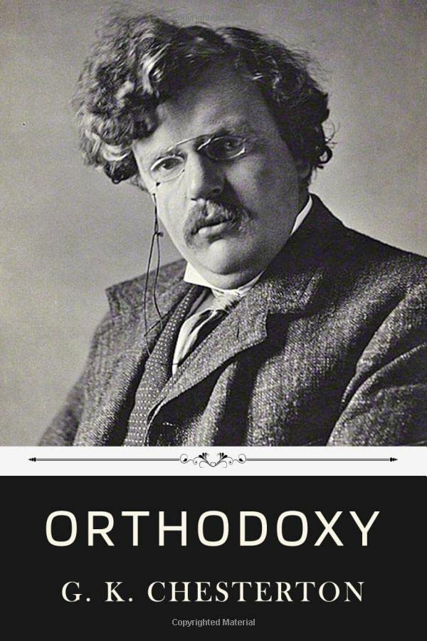 Orthodoxy by G. K. Chesterton,Used
