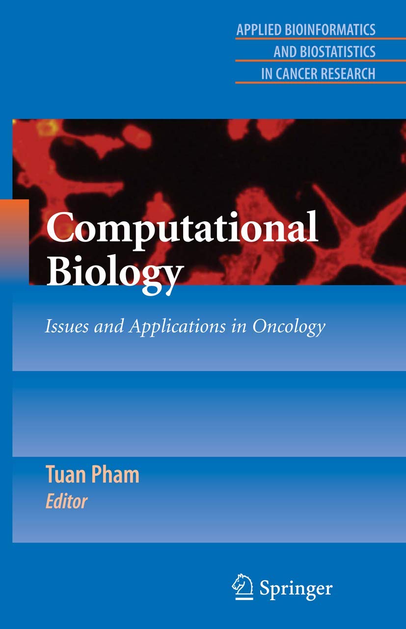 Computational Biology: Issues and Applications in Oncology (Applied Bioinformatics and Biostatistics in Cancer Research),Used