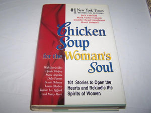 Chicken Soup for the Woman's Soul: 101 Stories to Open the Hearts and Rekindle the Spirits of Women (Chicken Soup for the Soul),Used