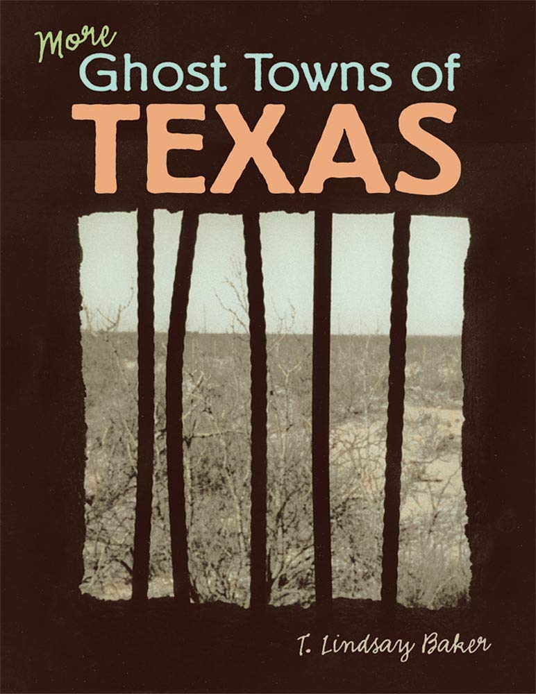 More Ghost Towns Of Texas,Used