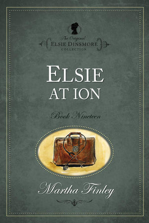 Elsie at Ion (The Original Elsie Dinsmore Collection),Used