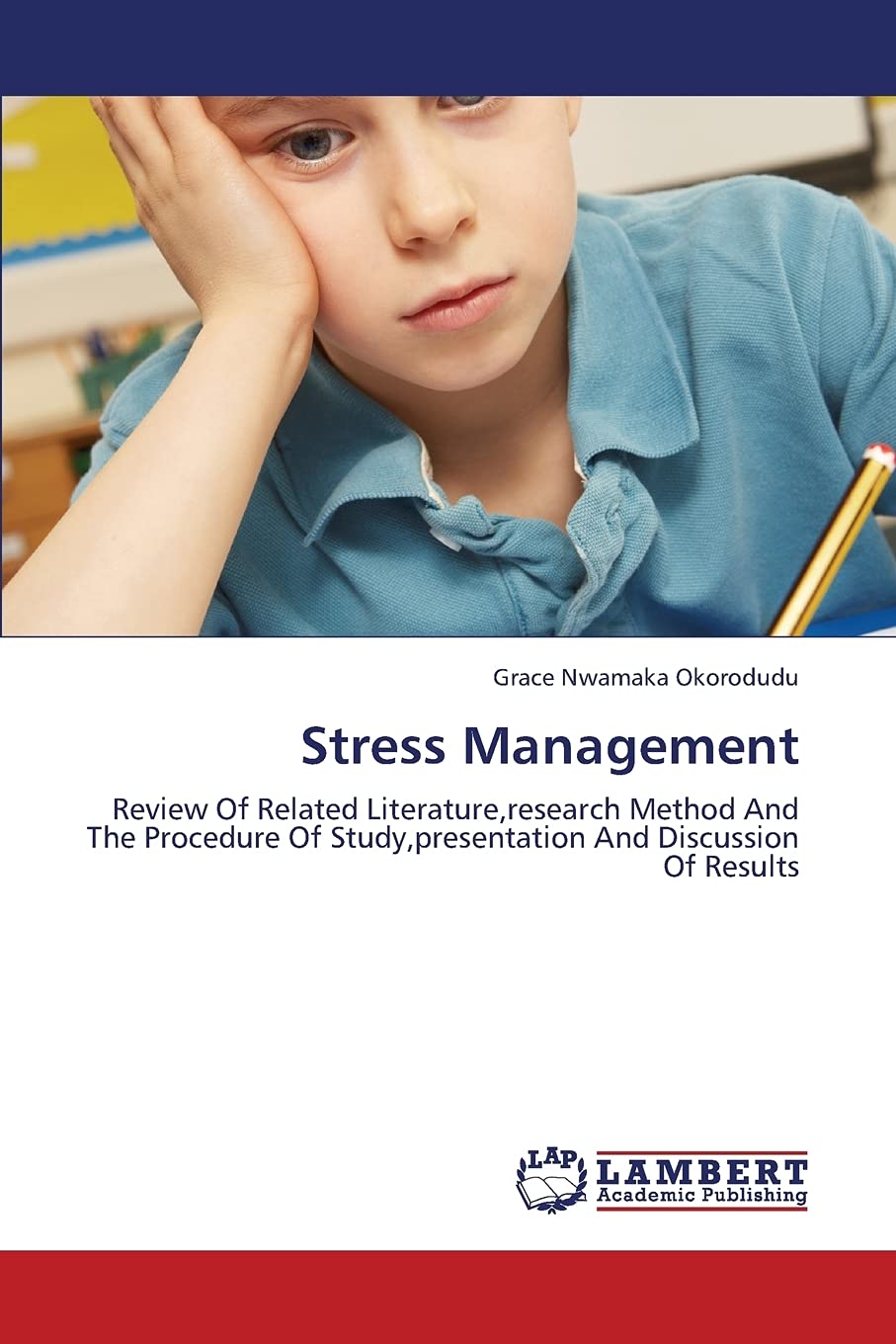 Stress Management: Review of Related Literature, Research Method and the Procedure of Study, Presentation and Discussion of Resu,Used