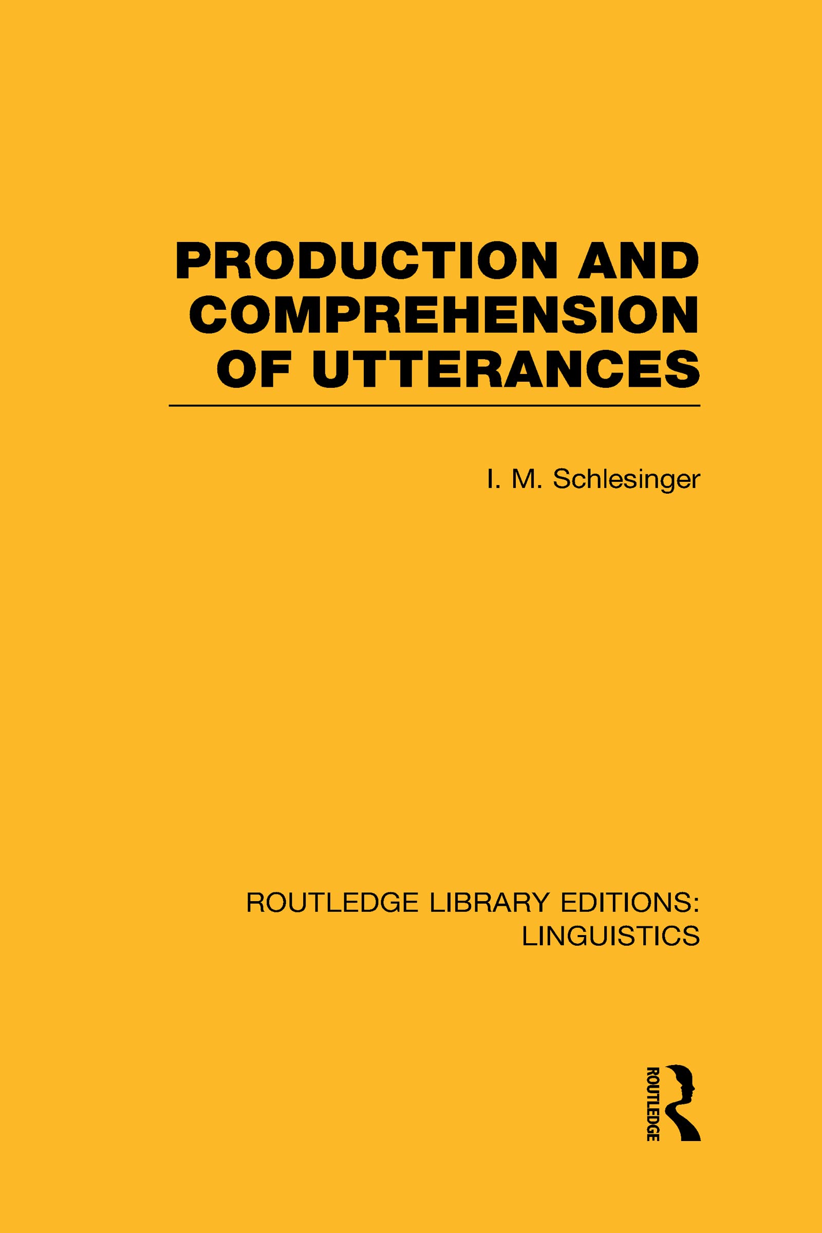Production and Comprehension of Utterances (RLE Linguistics B: Grammar),Used