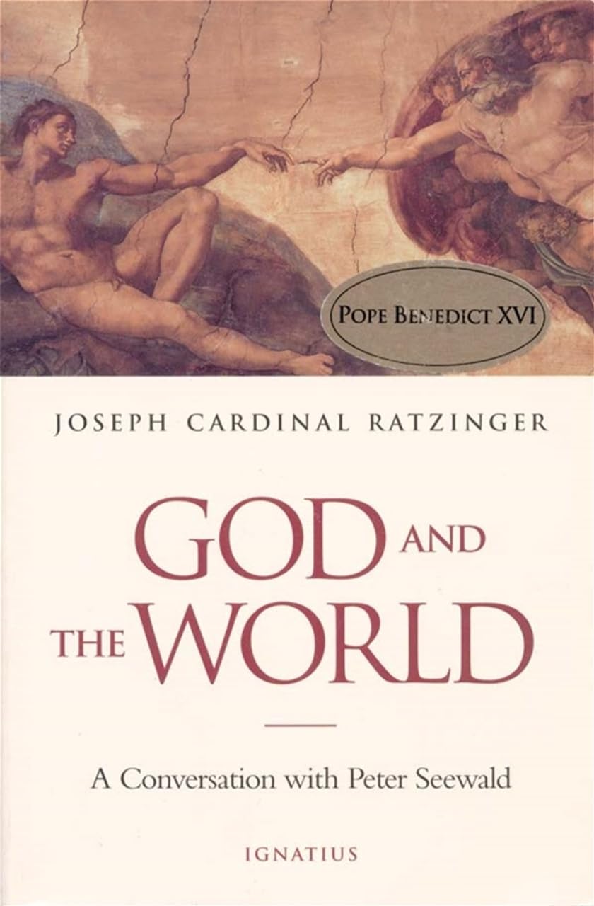 God And The World: A Conversation With Peter Seewald,New